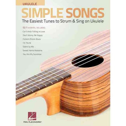 Simple Songs Ukulele: The Easiest Tunes to Strum & Sing on Ukulele, Hal Leonard Corp
