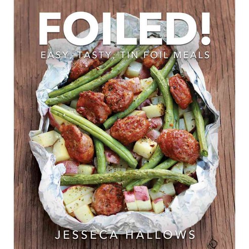 Foiled!: Easy Tasty Tin Foil Meals, Front Table Books