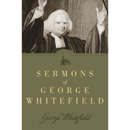 Sermons of George Whitefield, Hendrickson Pub