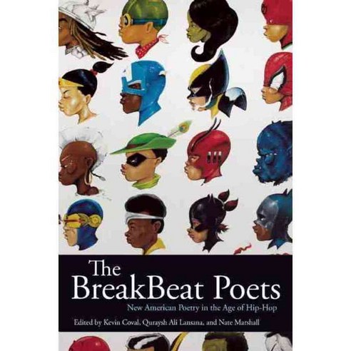 The Breakbeat Poets: New American Poetry in the Age of Hip-Hop, Haymarket Books