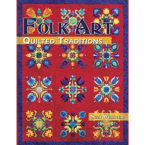 Folk Art Quilted Traditions, Amer Quilters Society