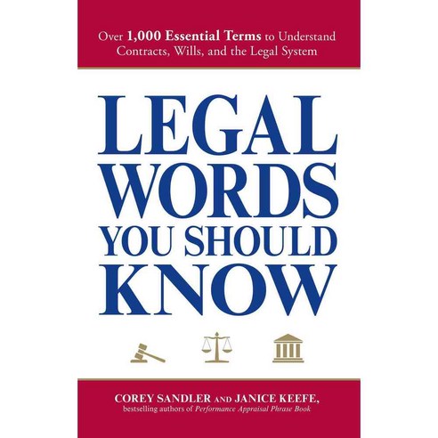 Legal Words You Should Know: Over 1 000 Essential Words to Understand Contracts Wills and the Legal System, Adams Media Corp