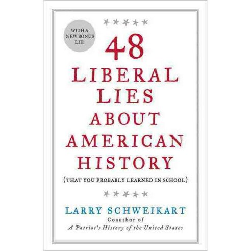 48 Liberal Lies About American History: That You Probably Learned in School, Sentinel