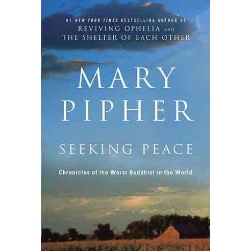 Seeking Peace: Chronicles of the Worst Buddhist in the World, Riverhead Books