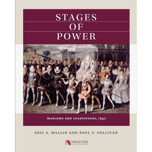Stages of Power: Marlowe and Shakespeare 1592, Univ of North Carolina Pr