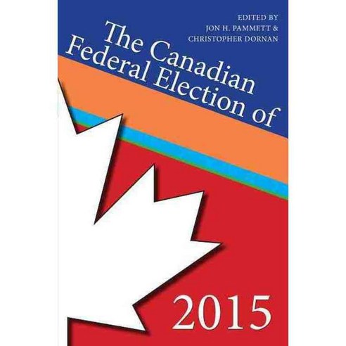 The Canadian Federal Election of 2015, Dundurn Pr Ltd