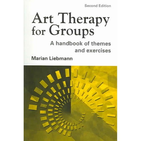 Art Therapy for Groups: A Handbook of Themes and Exercises, Routledge