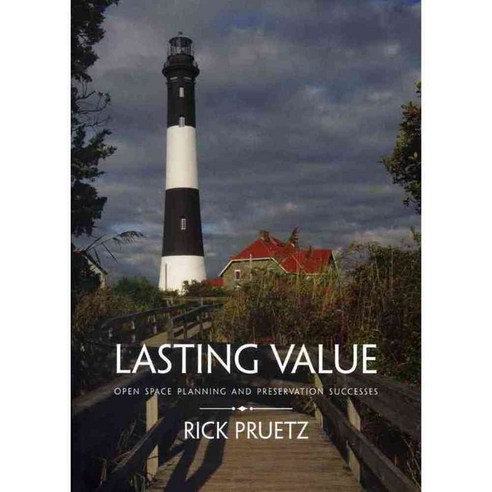Lasting Value: Open Space Planning and Preservation Successes, Amer Planning Assn