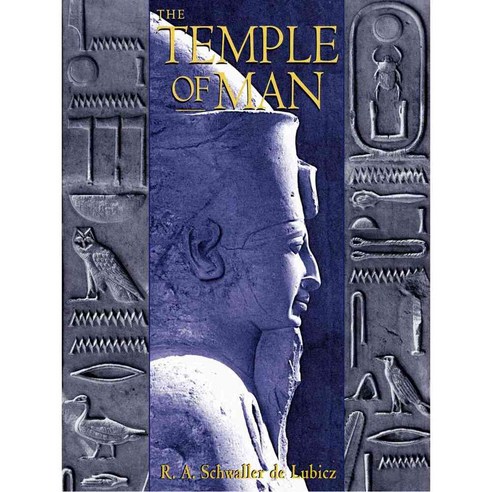 The Temple of Man: Apet of the South at Luxor, Inner Traditions