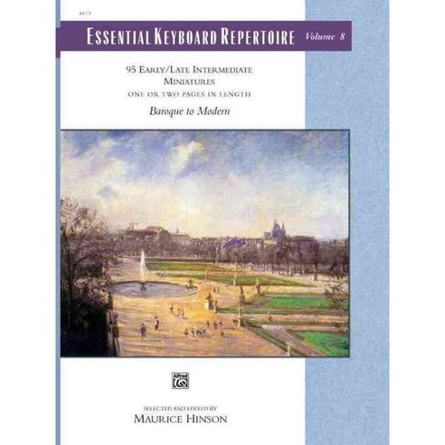 Essential Keyboard Repertoire: 95 Early / Late Intermediate Miniatures One or Two Pages in Lenght Baroque to Modern, Alfred Pub Co