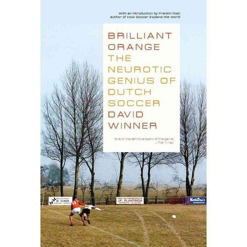 Brilliant Orange: The Neurotic Genius of Dutch Soccer, Overlook Pr
