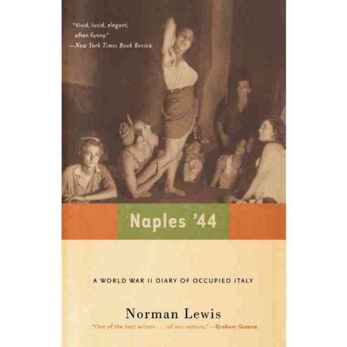 Naples ''44: A World War II Diary Of Occupied Italy, Da Capo Pr