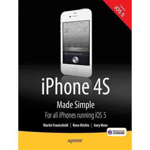 iPhone 4S Made Simple: For all iPhones Running iOS 5, Apress