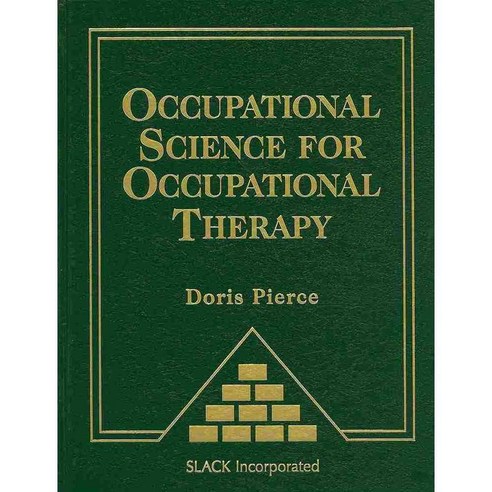 Occupational Science for Occupational Therapy, Slack Inc
