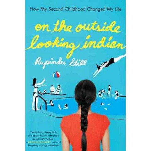 On the Outside Looking Indian: How My Second Childhood Changed My Life, Riverhead Books