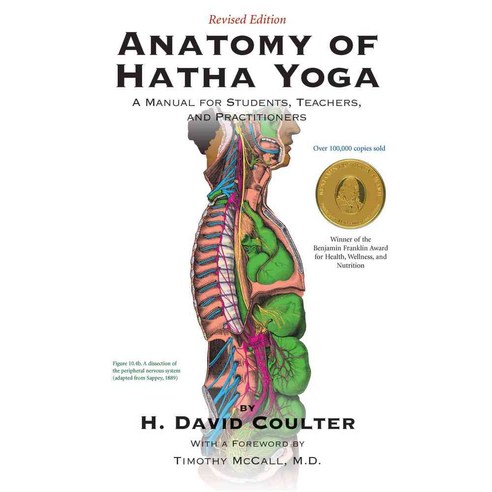 Anatomy of Hatha Yoga: A Manual for Students Teachers and Practitioners, Body & Breath Inc