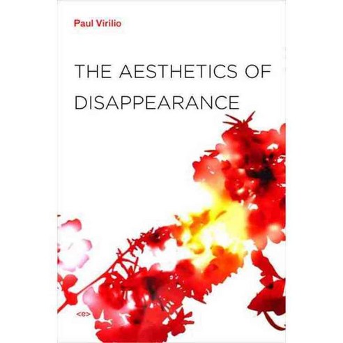 The Aesthetics of Disappearance, Semiotext