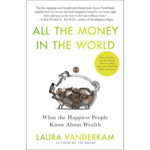 All the Money in the World: What the Happiest People Know About Wealth, Portfolio