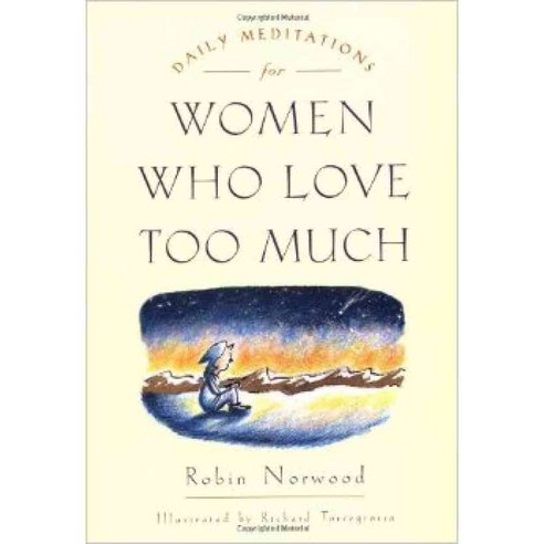 Daily Meditations for Women Who Love Too Much, Tarcherperigree