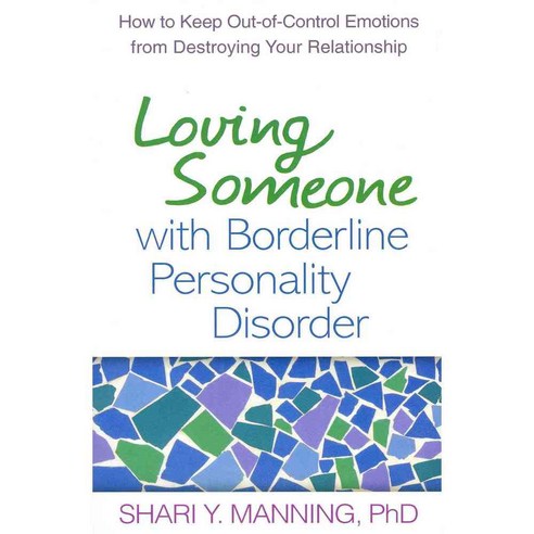 Loving Someone With Borderline Personality Disorder, Guilford Pubn