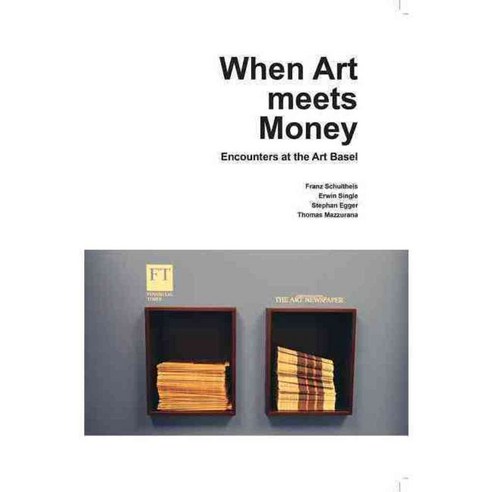 When Art Meets Money: Encounters at the Art Basel, Walther Konig