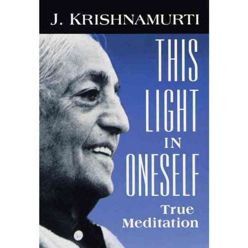 This Light in Oneself: True Meditation, Shambhala Pubns