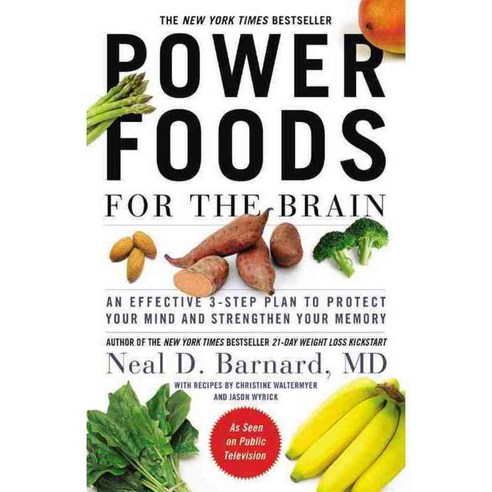 Power Foods for the Brain: An Effective 3-Step Plan to Protect Your Mind and Strengthen Your Memory, Grand Central Life & Style