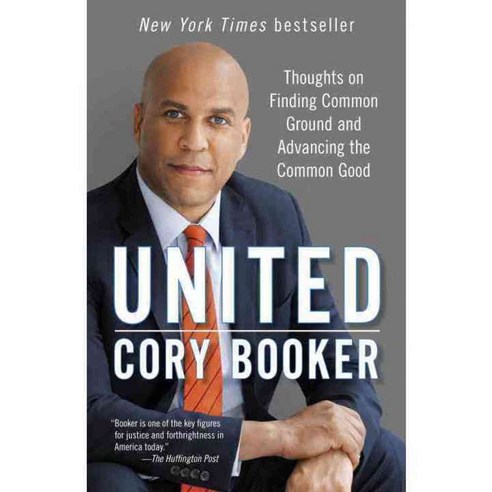 United: Thoughts on Finding Common Ground and Advancing the Common Good, Ballantine Books