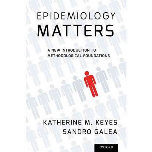 Epidemiology Matters: A New Introduction to Methodological Foundations, Oxford Univ Pr