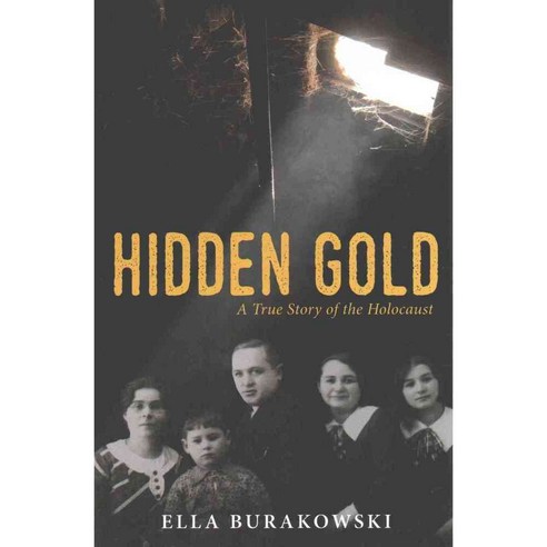 Hidden Gold: A True Story of the Holocaust, Second Story Pr