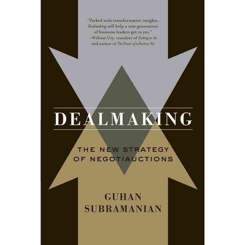 Dealmaking: The New Strategy of Negotiations, W W Norton & Co Inc