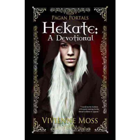 Hekate: A Devotional, Moon Books