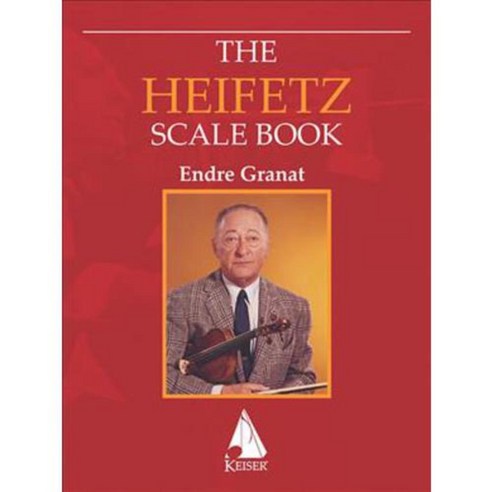 The Heifetz Scale Book, Lauren Keiser Musicpub