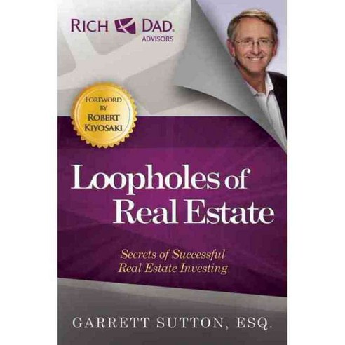 Loopholes of Real Estate: Secrets of Successful Real Estate Investing, Rda Pr Llc