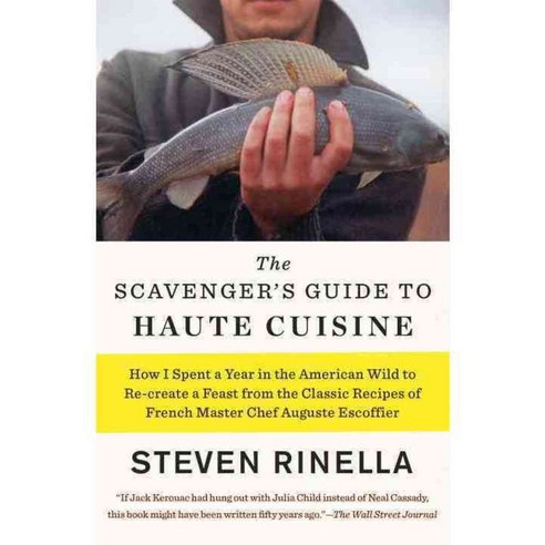 The Scavenger''s Guide to Haute Cuisine, Spiegel & Grau