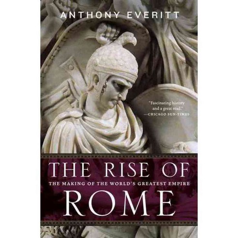 The Rise of Rome: The Making of the World''s Greatest Empire, Random House Inc