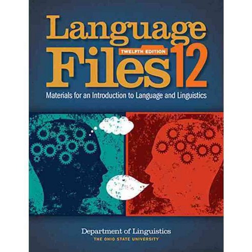 Language Files: Materials for an Introduction to Language and Linguistics, Ohio State Univ Pr