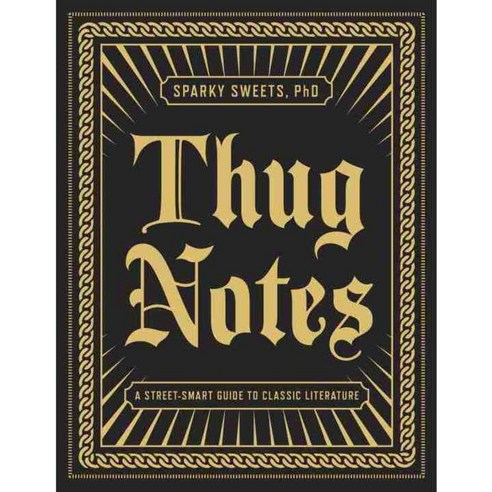Thug Notes: A Street-Smart Guide to Classic Literature, Vintage Books