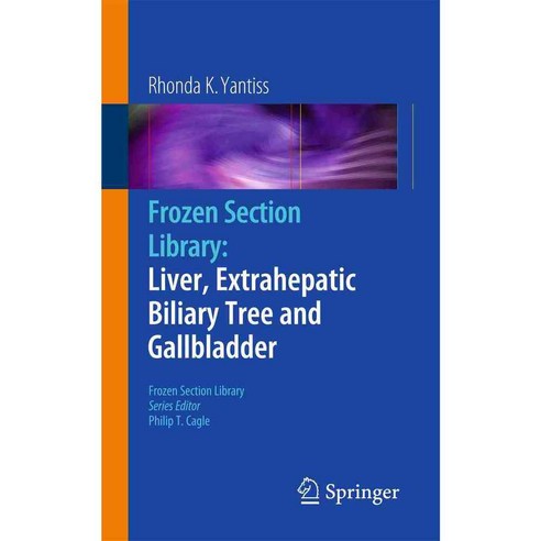 Frozen Section Library: Liver Extrahepatic Biliary Tree and Gallbladder, Springer Verlag