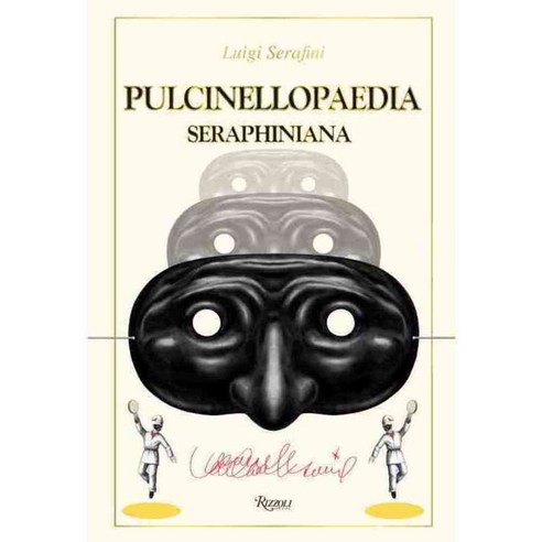 Pulcinellopaedia Seraphiniana, Rizzoli Intl Pubns