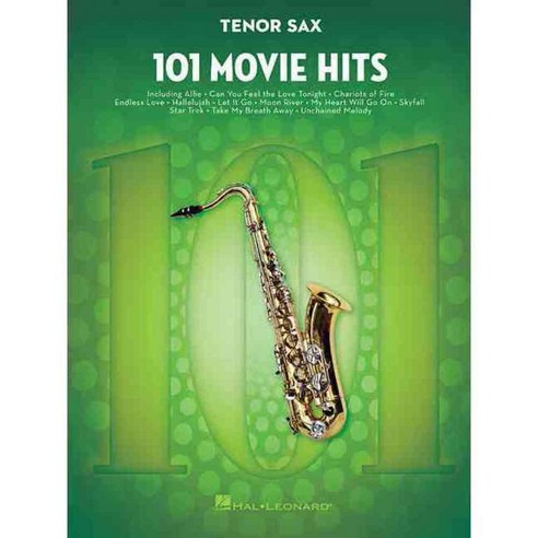 101 Movie Hits: Tenor Sax, Hal Leonard Corp