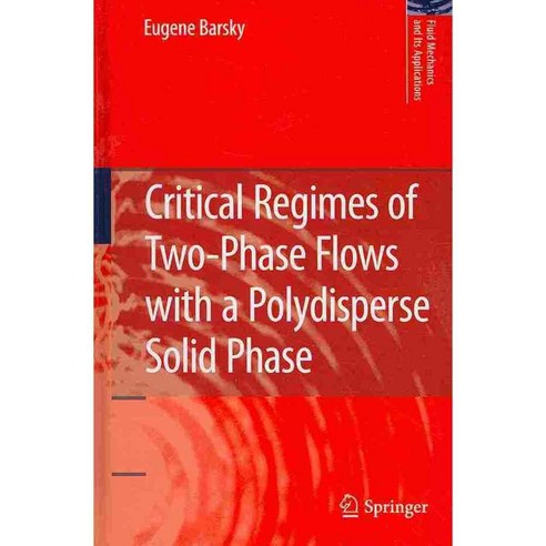 Critical Regimes of Two-Phase Flows With a Polydisperse Solid Phase, Springer Verlag