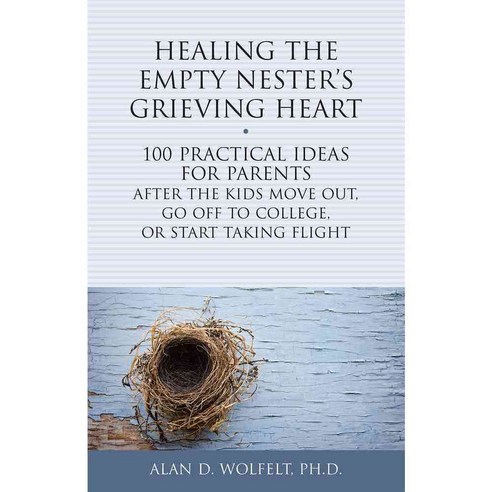 Healing the Empty Nester''s Grieving Heart, Companion Pr
