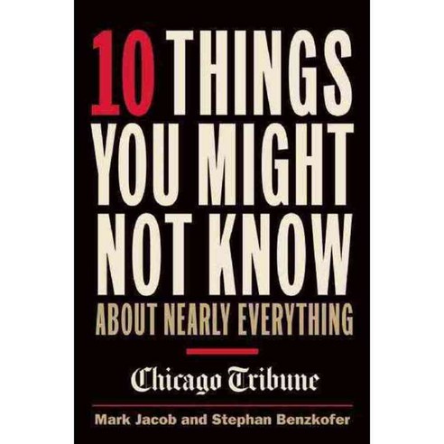 10 Things You Might Not Know about Nearly Everything 페이퍼북, Agate Pub Inc