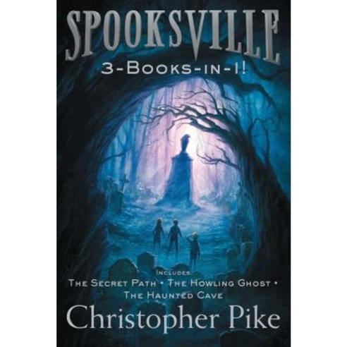 Spooksville 3-Books-In-1!: The Secret Path; The Howling Ghost; The Haunted Cave Paperback, Aladdin Paperbacks