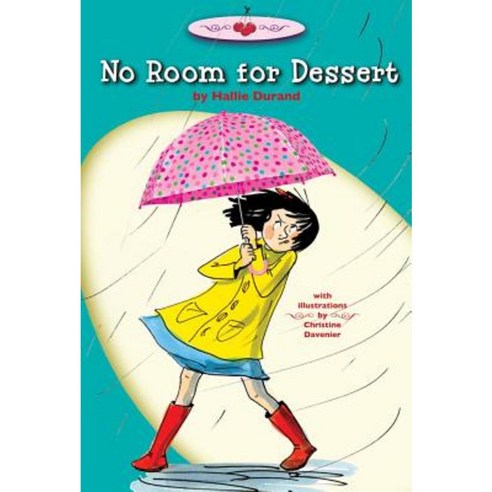 No Room for Dessert Paperback, Atheneum Books for Young Readers
