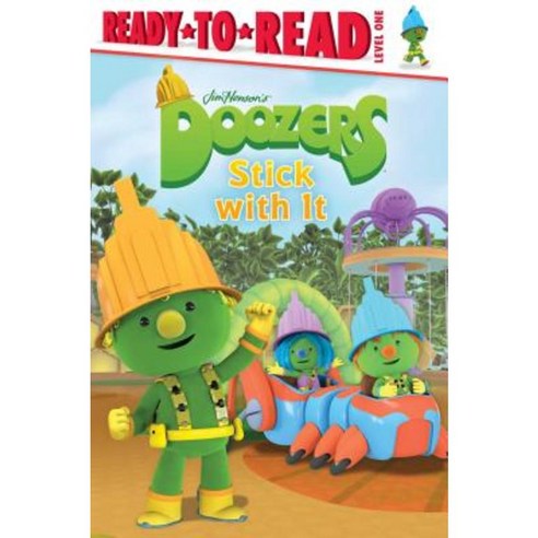 Doozers Stick with It Paperback, Simon Spotlight