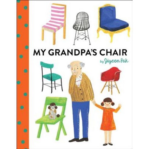 My Grandpa''s Chair Library Binding, Alfred A. Knopf Books for Young Readers