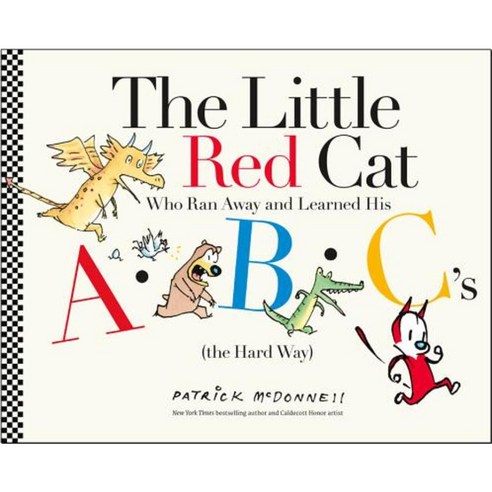 The Little Red Cat Who Ran Away and Learned His ABC''s (the Hard Way) Hardcover, Little, Brown Books for Young Readers