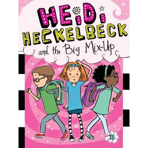 Heidi Heckelbeck and the Big Mix-Up Hardcover, Little Simon